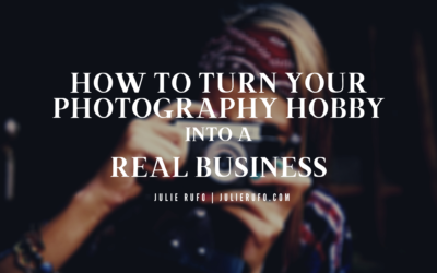 How to Turn Your Photography Hobby Into a Real Business